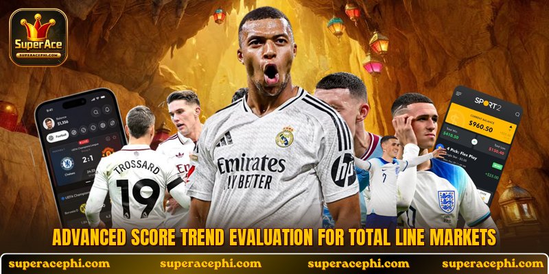 Advanced score trend evaluation for total line markets