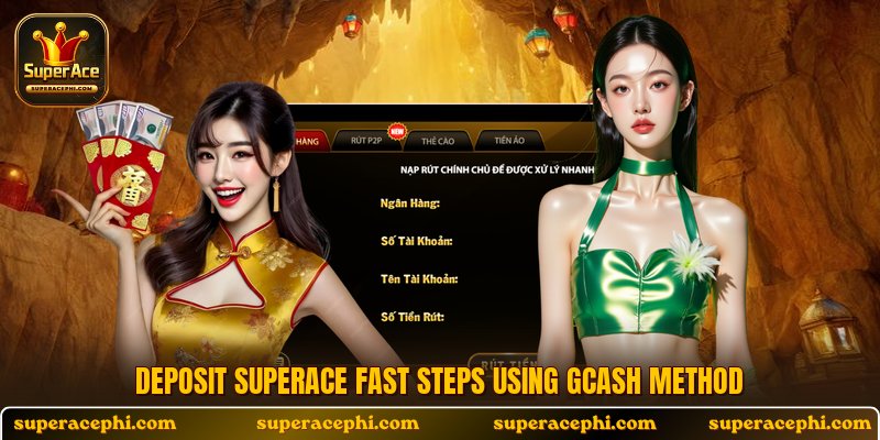 Deposit Superace fast steps using GCash method