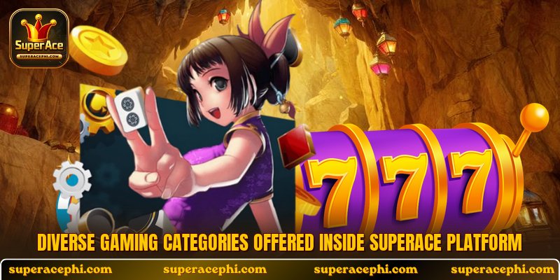 Diverse gaming categories offered inside Superace platform