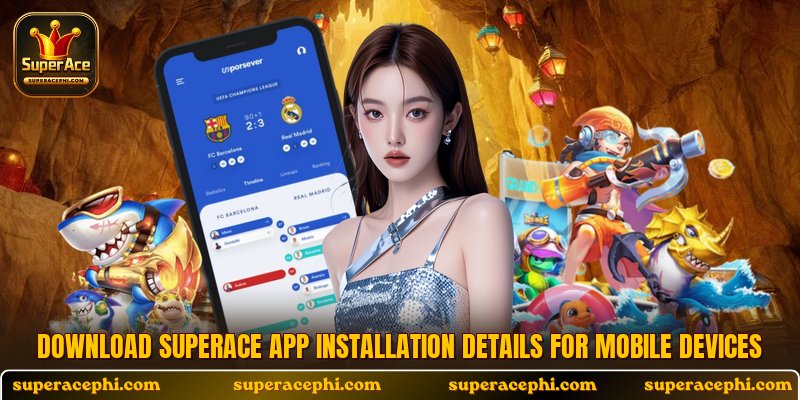Download Superace app installation details for mobile devices