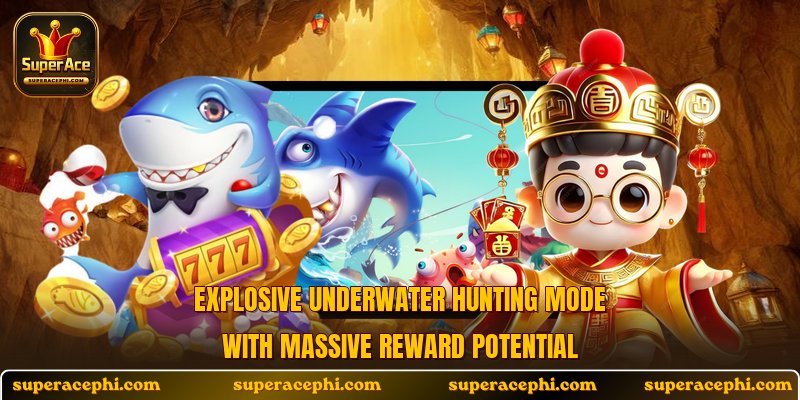 Explosive underwater hunting mode with massive reward potential