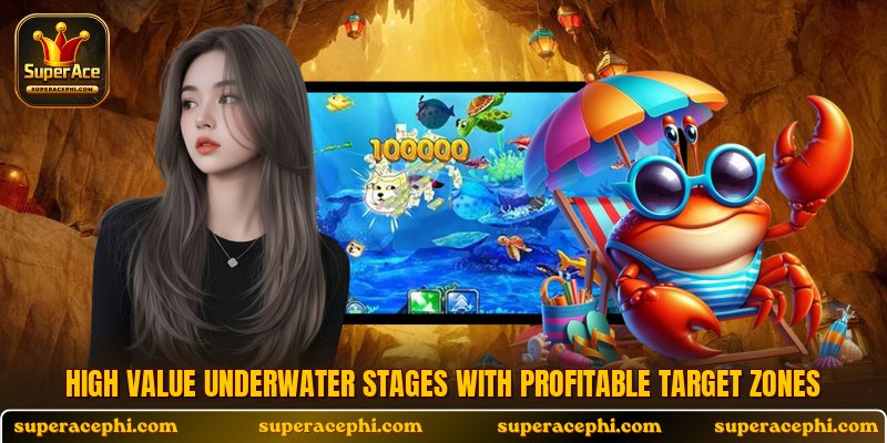 High value underwater stages with profitable target zones