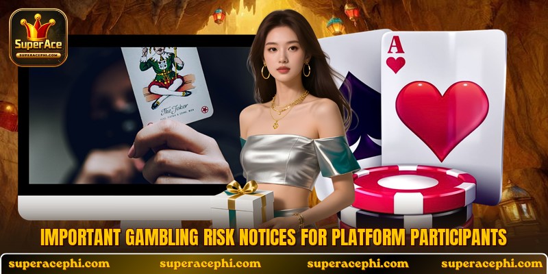 Important gambling risk notices for platform participants