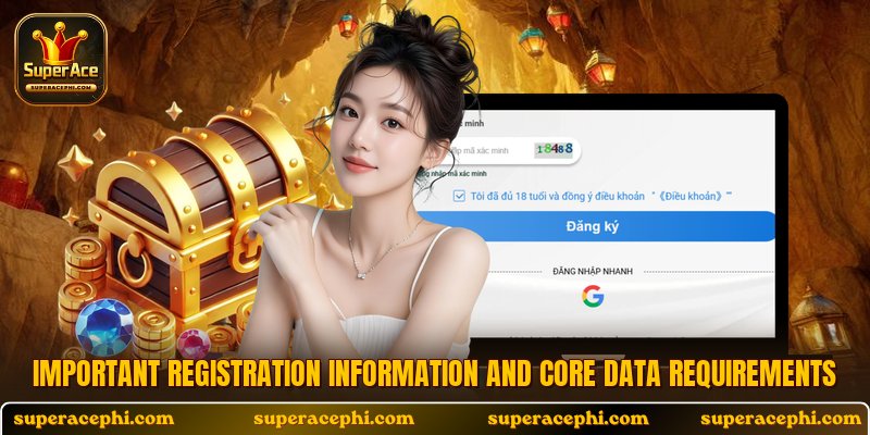 Important registration information and core data requirements