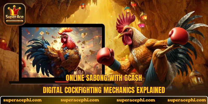Online sabong with Gcash digital cockfighting mechanics explained