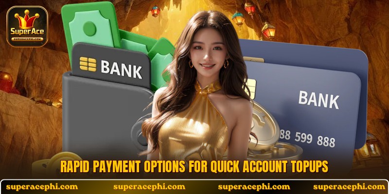 Rapid payment options for quick account topups