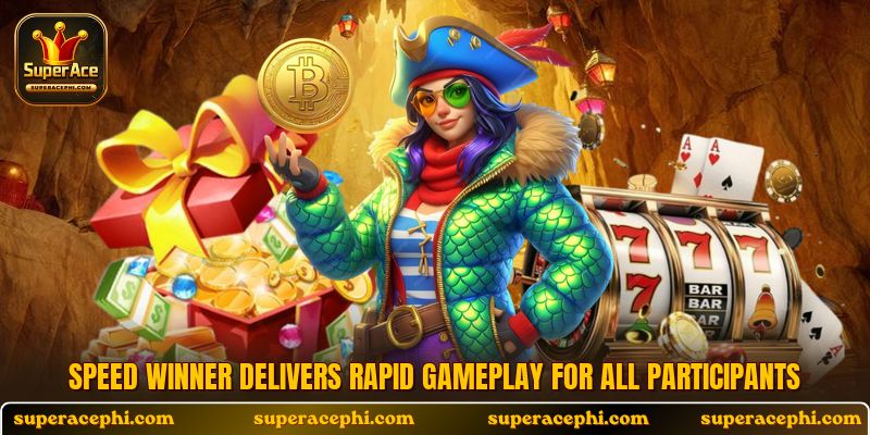 Speed Winner delivers rapid gameplay for all participants
