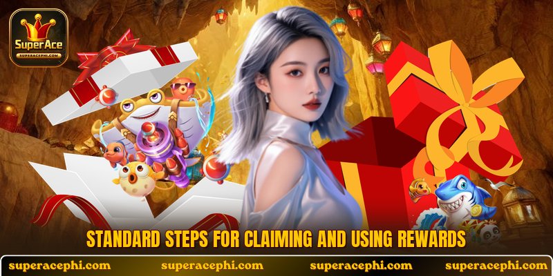 Standard steps for claiming and using rewards